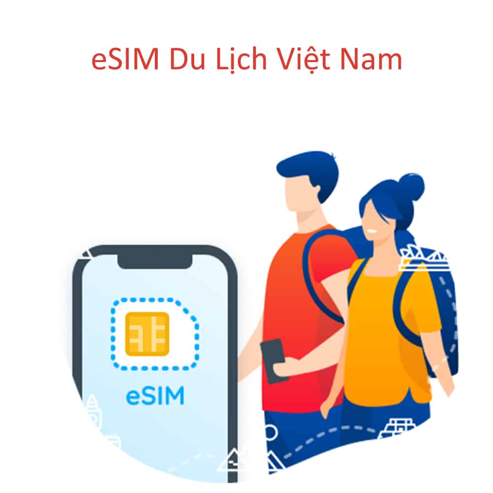 Esim du lịch Việt Nam